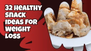 Healthy Snack Ideas for Weight Loss